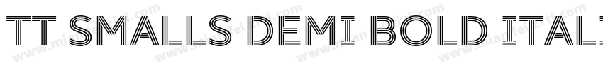 TT Smalls Demi Bold Italic字体转换